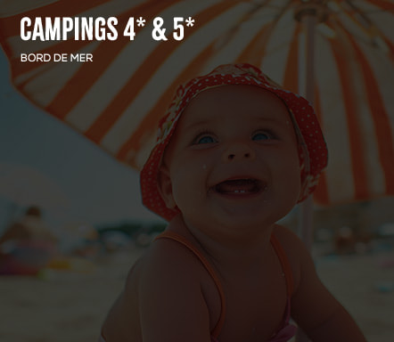 Campings 4* & 5* - Bord de mer