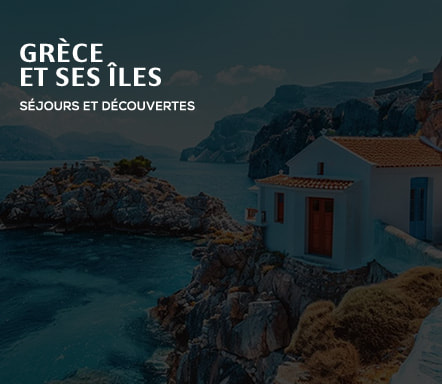 Grèce et ses îles : séjours et découvertes