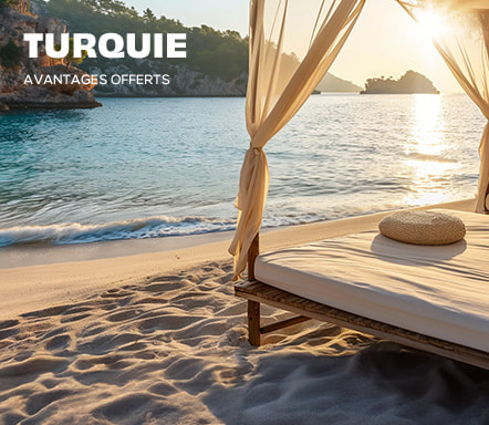 Turquie - Avantages offerts