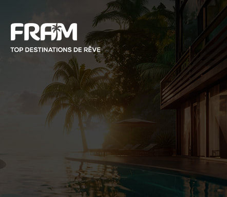 Fram - Top destinations de rêve