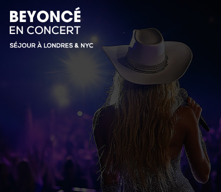 Beyoncé en concert - Séjours à Londres et NYC