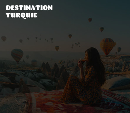 Destination Turquie