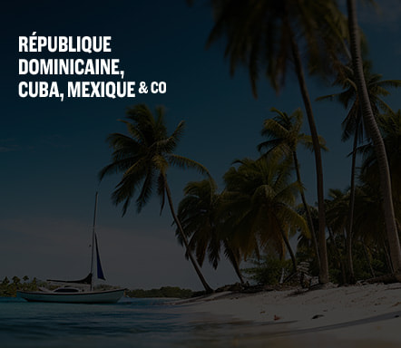 République Dominicaine, Cuba, Mexique & co