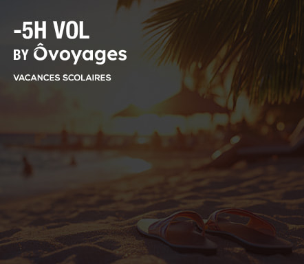 -5h by Ôvoyage - Vacances scolaires