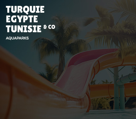 Turquie, Egypte, Tunisie & Co | Aquaparks