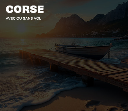 La Corse - Avec ou sans vol