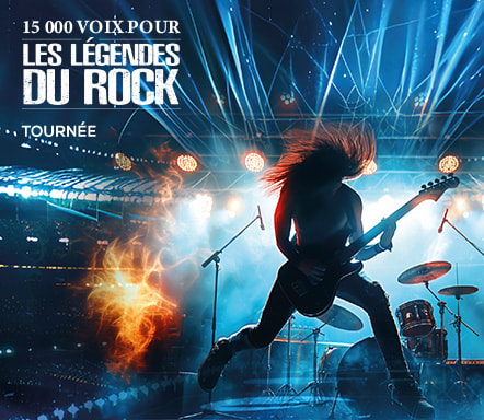 15 000 voix pour LES LEGENDES DU ROCK