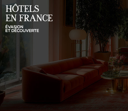 Hôtels en France - Evasions et découvertes