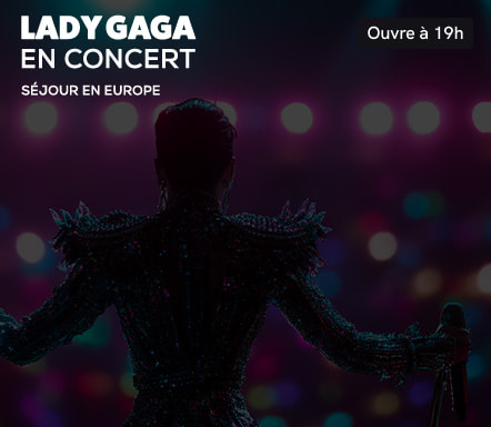 Lady Gaga en concert - Séjour en Europe