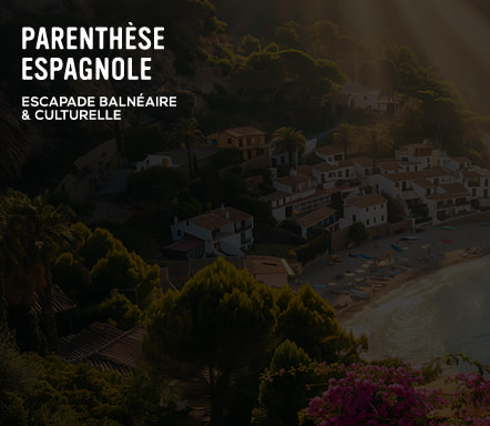 Parenthèse espagnole - Escapade balnéaire et décou