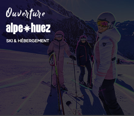 Ouverture Alpe Huez | Ski & hébergement 
