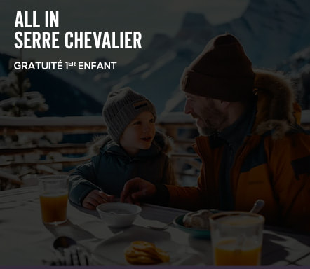 All In Serre Chevalier - gratuité 1er enfant