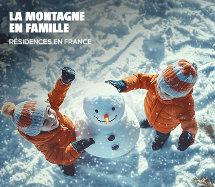 La montagne en famille - Résidences en France