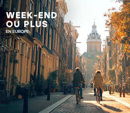 Week-end ou plus en Europe