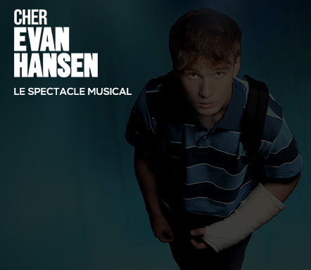Cher Evan Hansen - Le spectacle musical