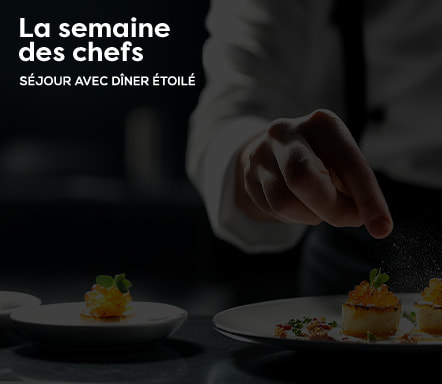 La semaine des chefs - séjours avec dîner étoilé