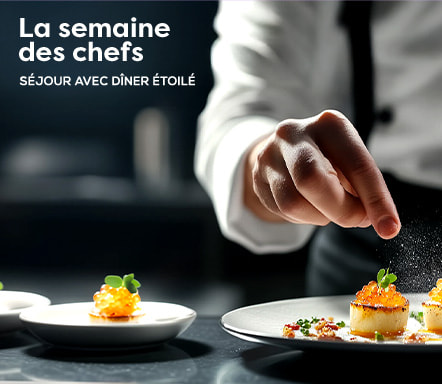 La semaine des chefs - séjours avec dîner étoilé
