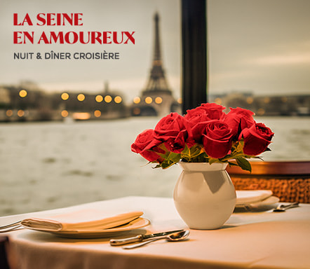 La Seine en amoureux | Nuit & Dîner croisière