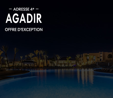 Adresse 4* à Agadir – Offre d'exception