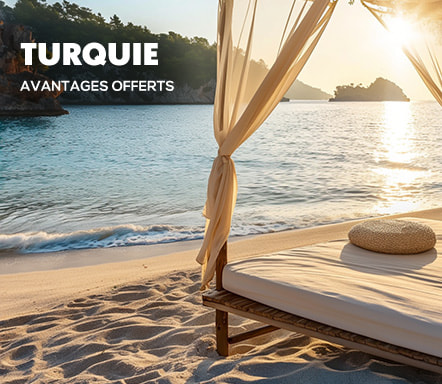 Turquie - Avantages offerts