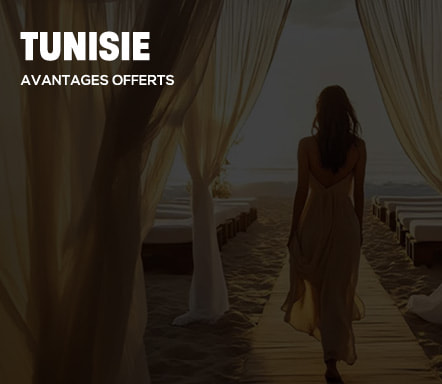 Tunisie - Avantages offerts