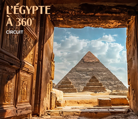 L'Égypte à 360° – Circuit