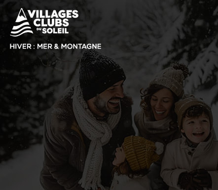 Villages Club du Soleil | Hiver : Mer & montagne