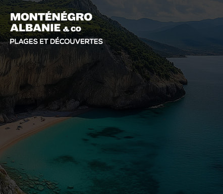 Monténégro, Albanie & Co – Plages et Découvertes