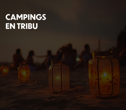 Camping en tribu