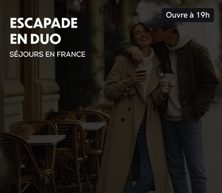 Escapade en duo - Séjours en France