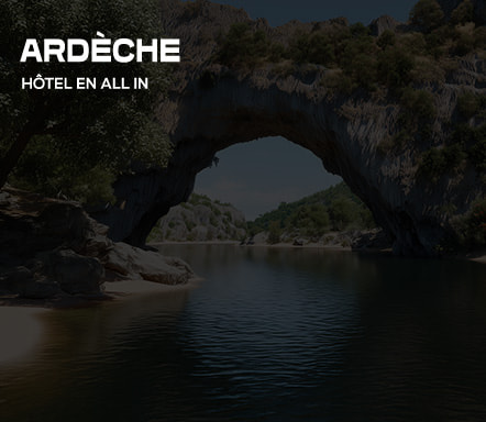 Ardèche - Hôtel en All Inclusive