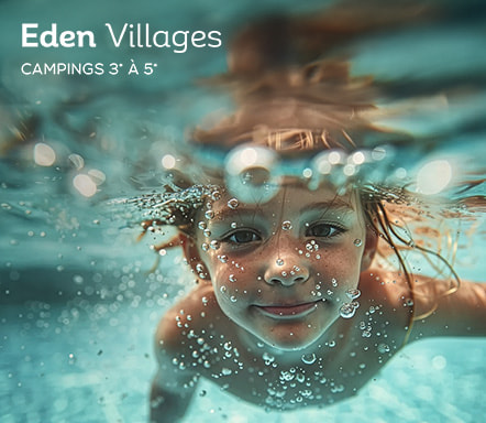 Eden Villages | Campings 3* à 5*