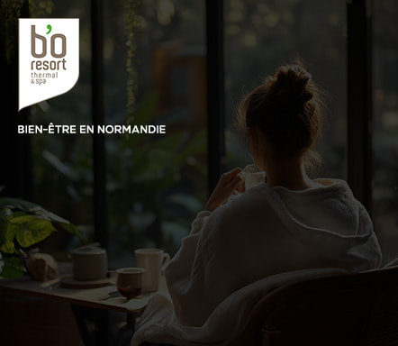 BO RESORT | Bien-être en Normandie