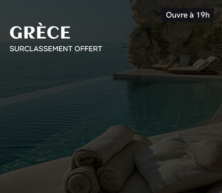 Grèce - surclassement offert 