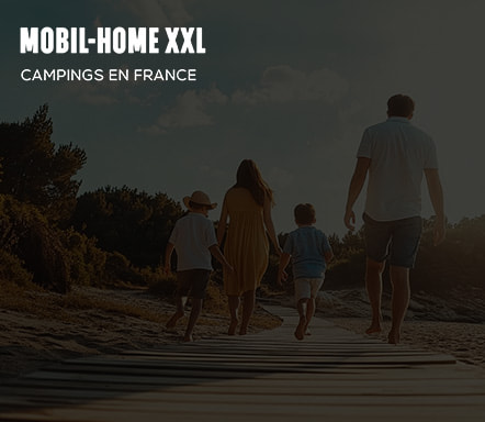 Mobil-Home XXL | Campings en France