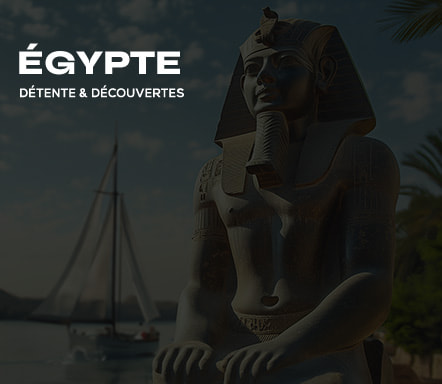 Égypte - Séjours & découvertes