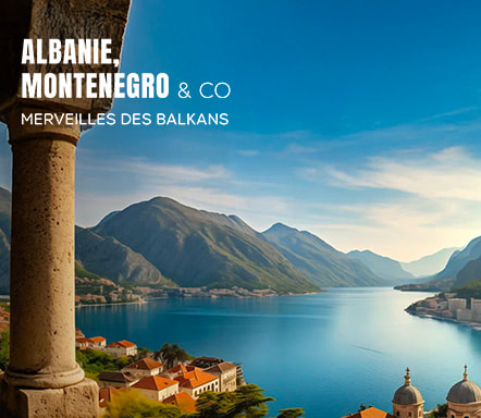Balkans - Albanie, Montenegro & Co