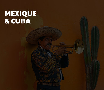 Mexique & Cuba