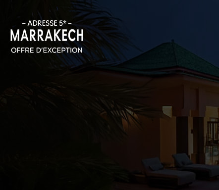 Adresse 5* à Marrakech – Offre d'exception