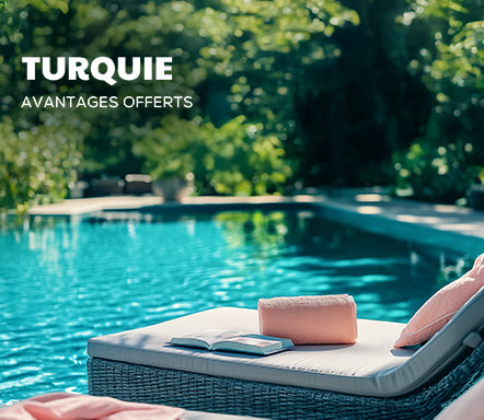 Turquie - Avantages offerts