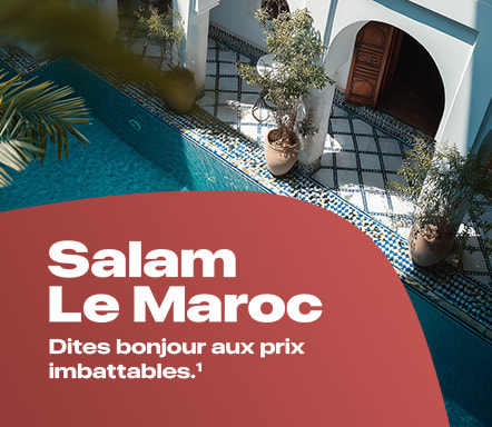 Offre du moment - Salam le Maroc