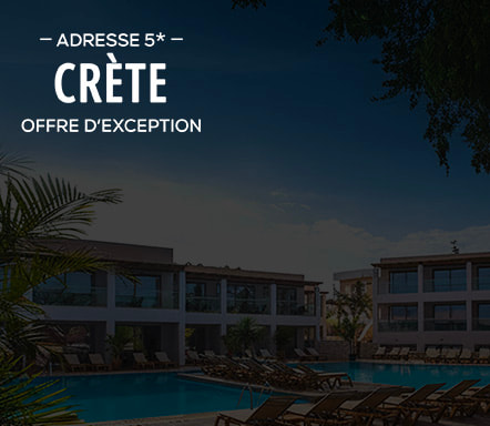 Adresse 5* en Crète – Offre d'exception