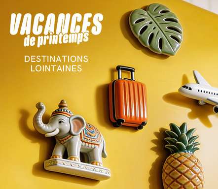 Vacances de printemps - Destinations Lointaines