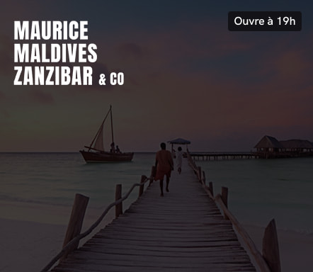 Maurice, Maldives, Zanzibar & Réunion
