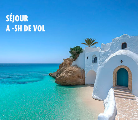 Séjour à -5h de vol