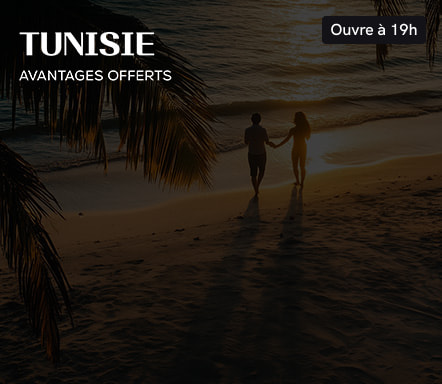 Tunisie - Avantages offerts