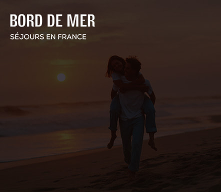 Bord de mer - Séjours en France