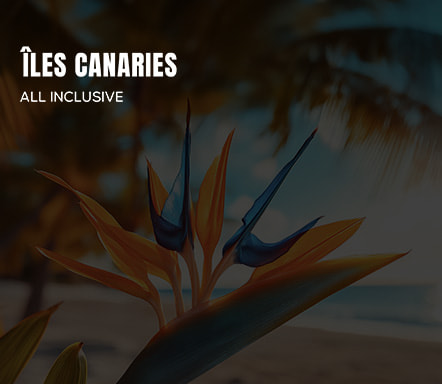Îles Canaries ALL INCLUSIVE