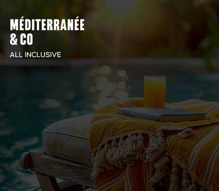 Bassin Méditerranéen - All inclusive