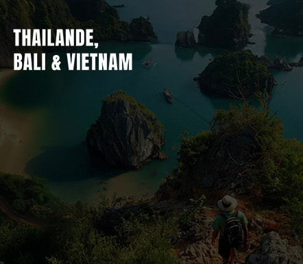 Thailande Bali et Vietnam